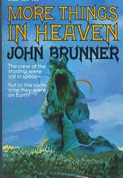 More Things in Heaven (John Brunner)