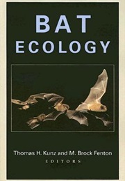 Bat Ecology (Thomas H. Kunz, M. Brock Fenton)