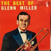 Glenn Miller and His Orchestra - Pennsylvania 6-5000