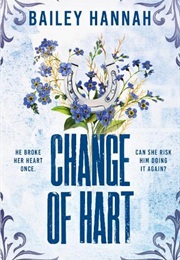 Change of Heart (Bailey Hannah)