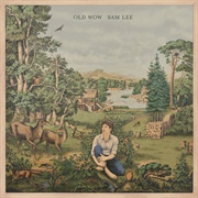 Old Wow - Sam Lee (2019)