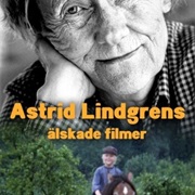 Astrid Lindgrens Älskade Filmer