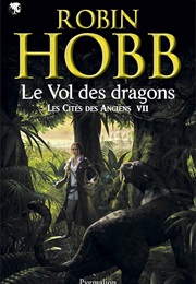 Le Vol Des Dragons (Robin Hobb)