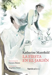 La Fiesta En El Jardín / La Señorita Brill (Katherine Mansfield)