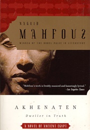 Akhenaten: Dweller in Truth (Naguib Mahfouz)