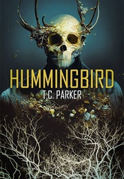Hummingbird (T.C. Parker)