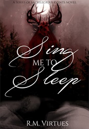 Sing Me to Sleep (R.M. Virtues)