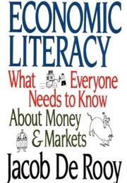 Economic Literacy (Jacob De Rooy)
