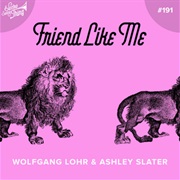 Friend Like Me - Electro Swing (Wolfgang Lohr, Ashley Slater)