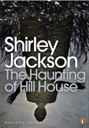 Haunting of Hill House (Shirley Jackson)