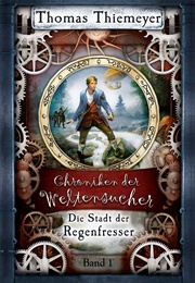 The City of the Rain Eaters (Thomas Thiemeyer)