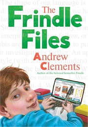 The Frindle Files (Andrew Clements)