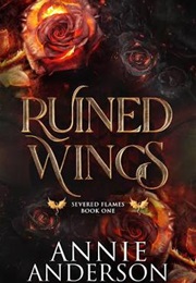 Ruined Wings (Annie Anderson)