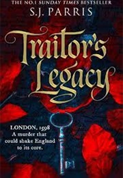 Traitor's Legacy (S. J. Parris)