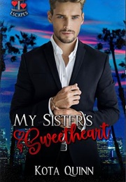 My Sister's Sweetheart (Kota Quinn)