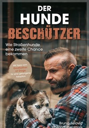 Der Hundebeschützer (Bruno Jelovic)