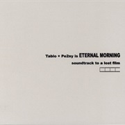 Eternal Morning - Soundtrack to a Lost Film (2007)