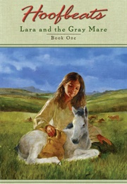 Lara and the Gray Mare (Kathleen Duey)