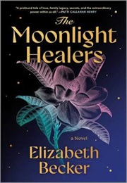 The Moonlight Healers (Elizabeth Becker)