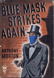 Blue Mask Strikes Again: US Title of Versus the Baron (John Creasey as Anthony Morton)
