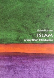 Islam: A Very Short Introduction (Ruthven, Malise)