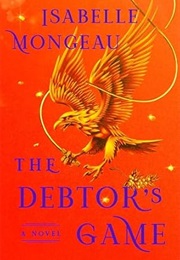 The Debtor's Game (Isabelle Mongeau)