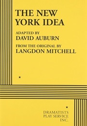 The New York Idea (Auburn, David)