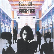 Buck-Tick - 殺シノ調ベ: This Is NOT Greatest Hits