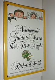 Newlywed's Guide to Sex on the First Night (Smith)