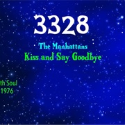 #8233 Kiss and Say Goodbye by the Manhattans
