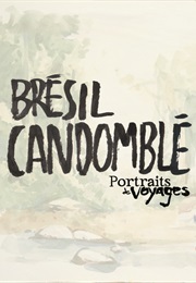 Portraits De Voyage: Brésil - Candomblé (2013)