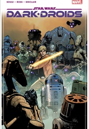 Dark Droids #1-5 (Charles Soule)