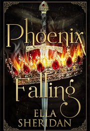 Phoenix Falling (Ella Sheridan)