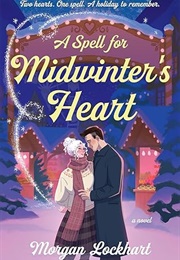 A Spell for Midwinter's Heart (Morgan Lockhart)