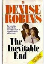 The Inevitable End (Denise Robins)