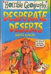 Desperate Deserts (Ganeri, Anita)
