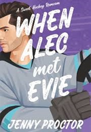 When Alec Met Evie (Jenny Proctor)