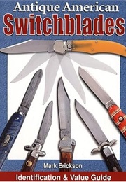 Antique American Switchblades (Mark Erickson)