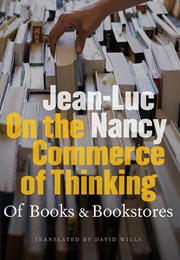 On the Commerce of Thinking (Jean-Luc Nancy)