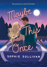 Maybe This Once (Sophie Sullivan)