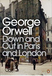 Down and Out in Paris and London (Orwell, George)