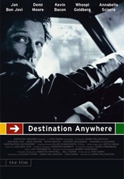 Destination Anywhere: The Film (1997)