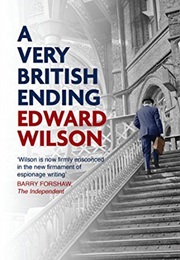A Very British Ending (Edward Wilson)