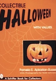 Collectible Halloween With Values (Pamela E. Apkarian-Russell)