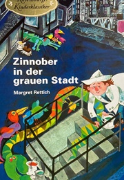 Zinnober in Der Grauen Stadt