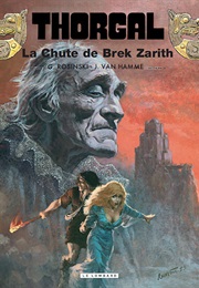 Thorgal 6 : La Chute De Brek Zarith (Van Hamme & Rosiński)