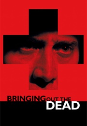 Bringing Out the Dead (1999)