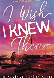 I Wish I Knew Then (Jessica Peterson)