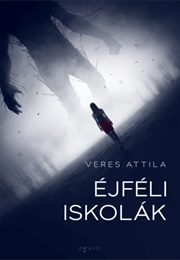 Éjféli Iskolák (Veres Attila)