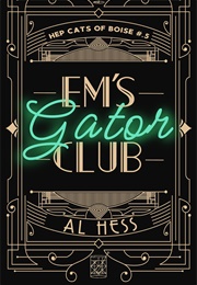 Em's Gator Club (Al Hess)